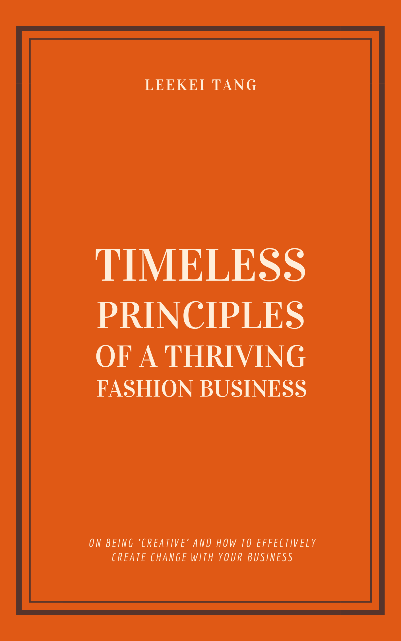 TIMELESS PRINCIPLES OF A THRIVING FASHION BUSINESS